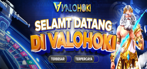 SELAMAT DATANG DI SITUS VALOHOKI